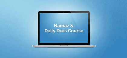 Namaz & Daily Duas Course — online Quran class at Ajwa Academy